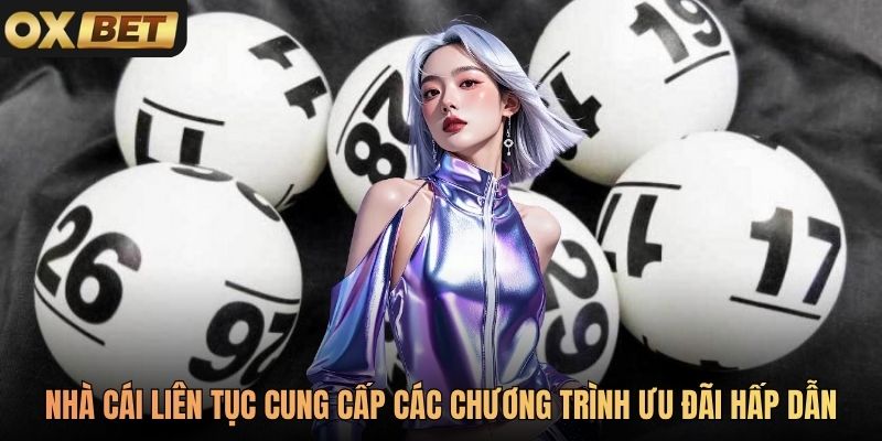 Nhà cái liên tục cung cấp các chương trình ưu đãi hấp dẫn